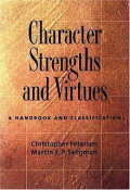 Character Strengths and Virtues: A Handbook and Classification