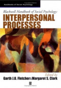 Blackwell Handbook of Social Psychology: Interpersonal Processes