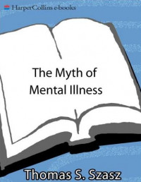 The Myth of Mental Illness