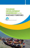 TOURISM DEVELOPMENT HANDBOOK FOR THE NORTHWEST TERRITORIES