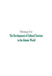 Strategy for The Development of Cultural Tourism in the Islamic World