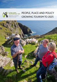 People, Place and Policy Growing Tourism to 2025