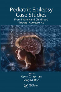 Pediatric Epilepsy Case Studies: From Infancy and Childhood through Adolescence