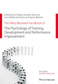 The Wiley Blackwell Handbook of the Psychology of Training, Development, and Performance Improvement