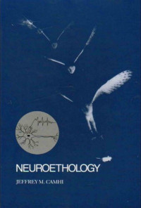 Neuroethology: Nerve cells and the natural behavior of animals