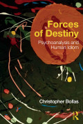 Forces of Destiny: Psychoanalysis and Human Idiom