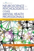 Neuroscience for Psychologists and Other Mental Health Professionals: Promoting Well-Being and Treating Mental Illness