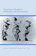 Unconscious Thought in Philosophy and Psychoanalysis