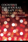 Cognitive Behavioural Therapy for Mental Health Workers