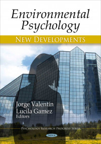 ENVIRONMENTAL PSYCHOLOGY: NEW DEVELOPMENTS