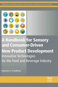 A Handbook for Sensory and Consumer-Driven New Product Development: Innovative Technologies for the Food and Beverage Industry