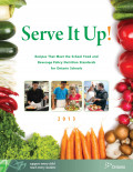 Serve It Up!: Recipes That Meet the School Food and Beverage Policy Nutrition Standards for Ontario Schools