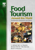 Food Tourism Around the World: Development, management and markets