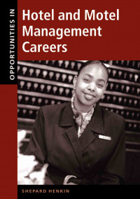 Opportunities in Hotel and Motel Management Careers