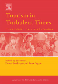 TOURISM IN TURBULENT TIMES: TOWARDS SAFE EXPERIENCES FOR VISITORS