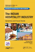 THE INDIAN HOSPITALITY INDUSTRY: Dynamics and Future Trends