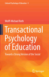 Transactional Psychology of Education: Toward a Strong Version of the Social