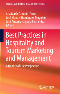 Best Practices in Hospitality and Tourism Marketing and Management: A Quality of Life Perspective