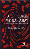 FOREST TOURISM AND RECREATION: Case Studies in Environmental Management