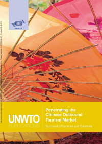 Penetrating the Chinese Outbound Tourism Market: Successful Practices and Solutions