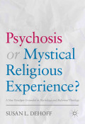 Psychosis or Mystical Religious Experience?