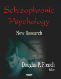 SCHIZOPHRENIC PSYCHOLOGY: NEW RESEARCH