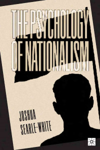 The Psychology of Nationalism