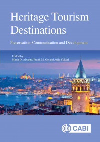 Heritage Tourism Destinations: Preservation, Communication and Development