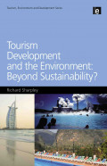 Tourism Development and the Environment: Beyond Sustainability