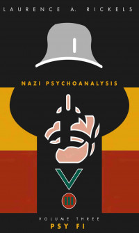 Nazi Psychoanalysis: Psy Fi