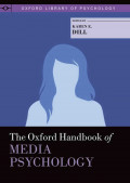 The Oxford Handbook of Media Psychology