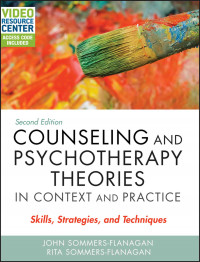 Counseling and Psychotherapy Theories in Context and Practice