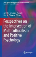 Perspectives on the Intersection of Multiculturalism and Positive Psychology