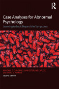 CASE ANALYSES FOR ABNORMAL PSYCHOLOGY: Learning to Look Beyond the Symptoms