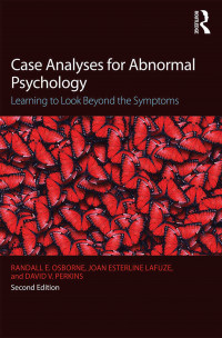 CASE ANALYSES FOR ABNORMAL PSYCHOLOGY: Learning to Look Beyond the Symptoms