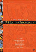 HAND BOOK OF U.S. LATINO PSYCHOLOGY: DEVELOPMENTAL AND COMMUNITY-BASED PERSPECTIVES