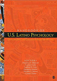 HAND BOOK OF U.S. LATINO PSYCHOLOGY: DEVELOPMENTAL AND COMMUNITY-BASED PERSPECTIVES