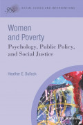 Women and Poverty: Psychology, Public Policy, and Social Justice