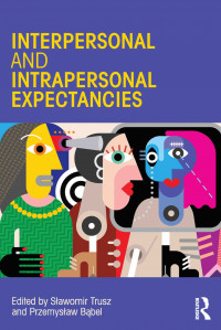 INTERPERSONAL AND INTRAPERSONAL EXPECTANCIES