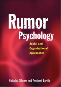 Rumor Psychology: Social and Organizatonal Approaches