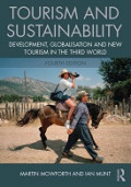 Tourism and Sustainability: Development Globalisation and New Tourism in the Third World