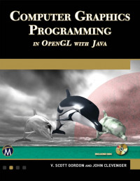 Computer Graphics Programming: in OpenGL with Java