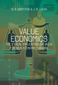 Value Economics: The Ethical Implications of Value for New Economic Thinking