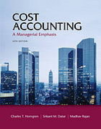 Cost Accounting: a Managerial Emphasis