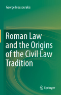 Roman Law and the Origins of the Civil Law Tradition