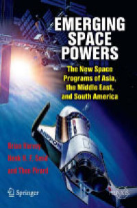 Emerging Space Powers: The New Space Programs of Asia, the Middle East, and South America