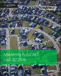 Mastering AutoCAD Civil 3D 2016