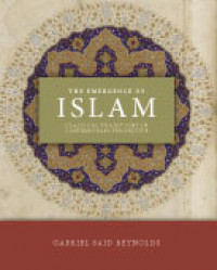 The Emergence of Islam: Classical Traditions in Contemporary Perspective