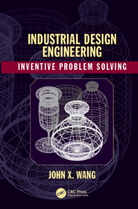 Industrial Design Engineering: Inventive Problem Solving