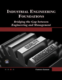 Industrial Engineerinng Foundations: Bridging the Gap between Engineering and Management